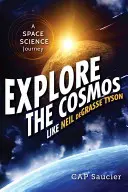 Prozkoumejte vesmír jako Neil Degrasse Tyson: Cesta za vesmírnou vědou jako Tyson DeSrason - Explore the Cosmos Like Neil Degrasse Tyson: A Space Science Journey