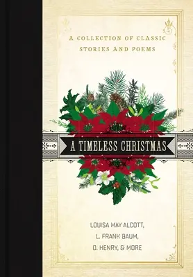 Nadčasové Vánoce: Sbírka klasických příběhů a básní - A Timeless Christmas: A Collection of Classic Stories and Poems