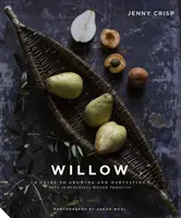 Willow: Vrbová: Průvodce pěstováním a sklizní - plus 20 krásných tkaných projektů - Willow: A Guide to Growing and Harvesting - Plus 20 Beautiful Woven Projects