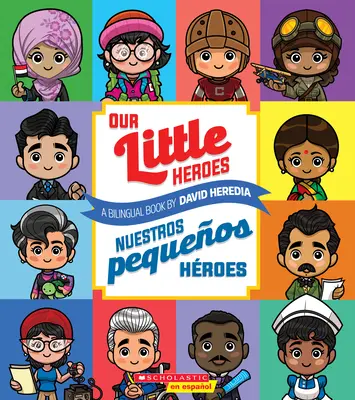 Naši malí hrdinové / Nuestros Pequeos Hroes - Our Little Heroes / Nuestros Pequeos Hroes
