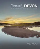 Krásný Devon - portrét hrabství - Beautiful Devon - A portrait of a county