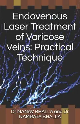 Endovenózní laserová léčba křečových žil: Praktická technika - Endovenous Laser Treatment of Varicose Veins: Practical Technique