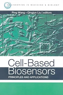 Biosenzory založené na buňkách: Principy a aplikace - Cell-Based Biosensors: Principles and Applications