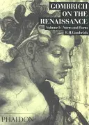 Gombrich o renesanci - 1. díl: Norma a forma - Gombrich on the Renaissance - Volume 1: Norm and Form
