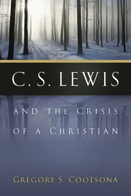 C. S. Lewis a krize křesťanství - C. S. Lewis and the Crisis of a Christian