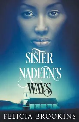Cesty sestry Nadeen - Sister Nadeen's Ways