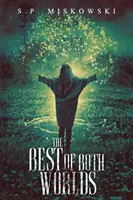 To nejlepší z obou světů - The Best of Both Worlds