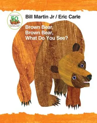 Hnědý medvěd, Hnědý medvěd, Co vidíš? Polstrovaná desková kniha k 50. výročí vydání - Brown Bear, Brown Bear, What Do You See? 50th Anniversary Edition Padded Board Book