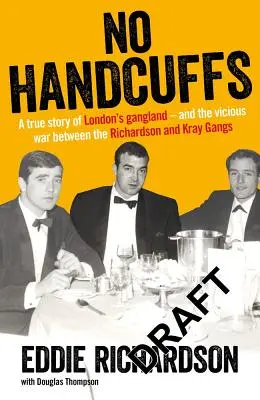 Bez pout: Přátelé Eddieho Richardsona (The Friends of Eddie Richardson) - No Handcuffs: The Friends of Eddie Richardson