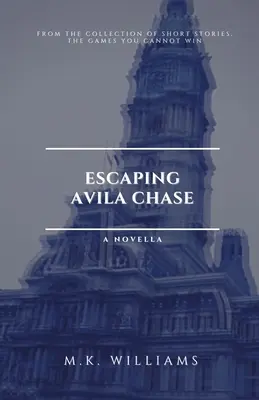 Útěk z Avila Chase - Escaping Avila Chase