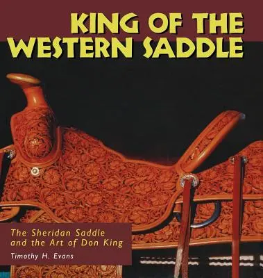 Král západního sedla: Sheridanovo sedlo a umění Dona Kinga - King of the Western Saddle: The Sheridan Saddle and the Art of Don King