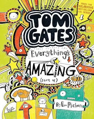 Tom Gates: Všechno je úžasné (tak trochu) - Tom Gates: Everything's Amazing (Sort Of)