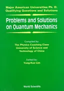 Úlohy a řešení z kvantové mechaniky - Problems and Solutions on Quantum Mechanics