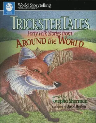 Trickster Tales: Čtyřicet lidových příběhů z celého světa - Trickster Tales: Forty Folk Stories from Around the World