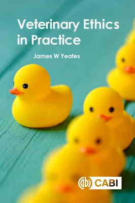 Veterinární etika v praxi - Veterinary Ethics in Practice