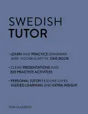 Švédský lektor: Cvičebnice gramatiky a slovní zásoby (Učte se švédsky s Teach Yourself): Kurz pro pokročilé od začátečníků po středně pokročilé - Swedish Tutor: Grammar and Vocabulary Workbook (Learn Swedish with Teach Yourself): Advanced Beginner to Upper Intermediate Course