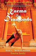Karma a diamanty - Pavučina karmy: Kniha 2 - Karma & Diamonds - Web of Karma: Book 2