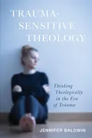 Teologie citlivá na trauma - Trauma-Sensitive Theology