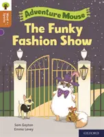 Oxford Reading Tree Word Sparks: Úroveň 8: The Funky Fashion Show - Oxford Reading Tree Word Sparks: Level 8: The Funky Fashion Show