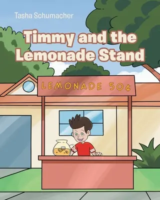 Timmy a stánek s limonádou - Timmy and the Lemonade Stand