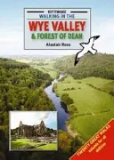 Pěší turistika v údolí Wye a v Deanském lese - Walking in the Wye Valley and Forest of Dean