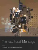 Transkulturní montáž - Transcultural Montage