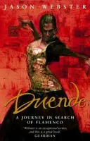 Duende - Cesta za flamenkem - Duende - A Journey In Search Of Flamenco