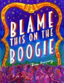 Obviň z toho Boogie - Blame This on the Boogie