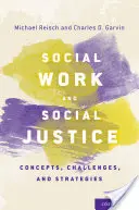 Sociální práce a sociální spravedlnost: Koncepty, výzvy a strategie - Social Work and Social Justice: Concepts, Challenges, and Strategies