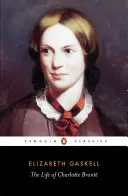 Život Charlotty Brontëové - Life of Charlotte Bronte