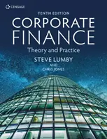 Podnikové finance - teorie a praxe (Lumby Steve (bývalý výkonný ředitel London College of Accountancy)) - Corporate Finance - Theory and Practice (Lumby Steve (Formerly Managing Director of the London College of Accountancy))