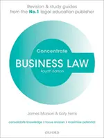 Obchodní právo Soustředit se: Průvodce revizí a studiem práva - Business Law Concentrate: Law Revision and Study Guide