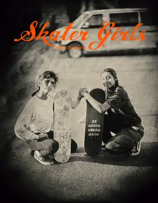 Dívky na bruslích - Skater Girls