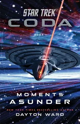 Star Trek: Coda: Kniha 1: Okamžiky odloučení - Star Trek: Coda: Book 1: Moments Asunder