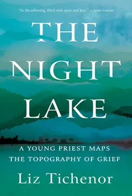 Noční jezero: Mladý kněz mapuje topografii smutku - The Night Lake: A Young Priest Maps the Topography of Grief