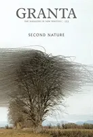 Granta 153: Druhá příroda - Granta 153: Second Nature