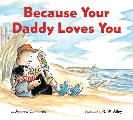 Protože tě má tatínek rád (desková kniha) - Because Your Daddy Loves You (Board Book)