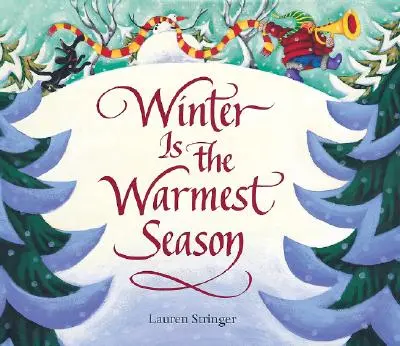 Zima je nejteplejší roční období - Winter Is the Warmest Season