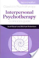 Interpersonální psychoterapie 2E Průvodce pro klinické pracovníky - Interpersonal Psychotherapy 2E                                        A Clinician's Guide