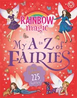 Duhové kouzlo: Moje víly od A do Z: Nové vydání 225 víl! - Rainbow Magic: My A to Z of Fairies: New Edition 225 Fairies!
