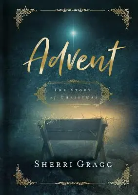 Adventní příběh Vánoc - Advent the Story of Christmas