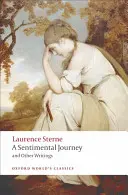 Sentimentální cesta a jiné spisy - A Sentimental Journey and Other Writings