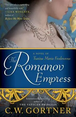 Císařovna Romanovová - román o carevně Marii Fjodorovně - Romanov Empress - A Novel of Tsarina Maria Feodorovna