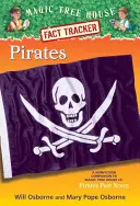Piráti: Dům u kouzelného stromu #4: Piráti po poledni (Pirates Past Noon): A Nonfiction Companion to Magic Tree House #4: Pirates Past Noon - Pirates: A Nonfiction Companion to Magic Tree House #4: Pirates Past Noon