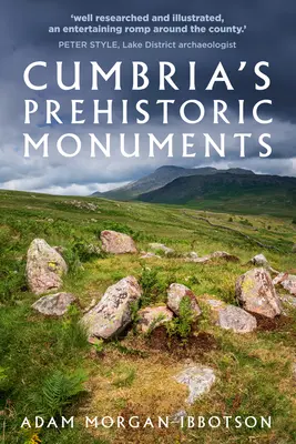 Prehistorické památky Cumbrie - Cumbria's Prehistoric Monuments