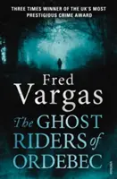 Jezdci duchů z Ordebeku - Román komisaře Adamsberga - Ghost Riders of Ordebec - A Commissaire Adamsberg novel