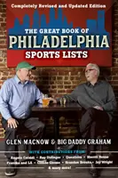 Velká kniha filadelfských sportovních seznamů (kompletně revidované a aktualizované vydání) - The Great Book of Philadelphia Sports Lists (Completely Revised and Updated Edition)