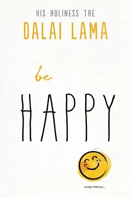 Buď šťastný - Be Happy