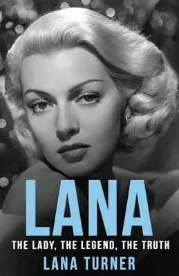 Lana: Dáma, legenda, pravda - Lana: The Lady, The Legend, The Truth