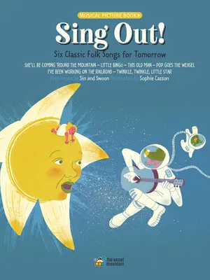 Zpívejte! Šest klasických lidových písní pro zítřek - Sing Out!: Six Classic Folk Songs for Tomorrow